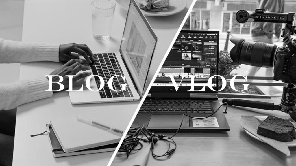 Blog mu? Vlog mu? Hangi İçerik Oluşturma Yöntemi Sana Daha Uygun?